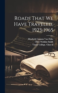 Front cover_Roads That We Have Traveled, 1923-1965