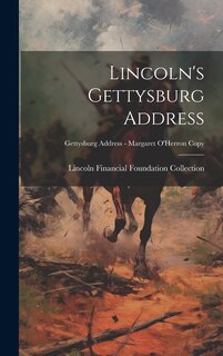 Front cover_Lincoln's Gettysburg Address; Gettysburg Address - Margaret O'Herron copy
