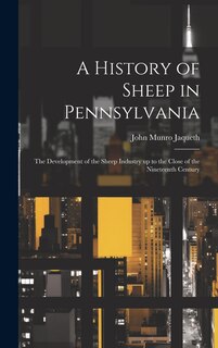 Front cover_A History of Sheep in Pennsylvania [microform]