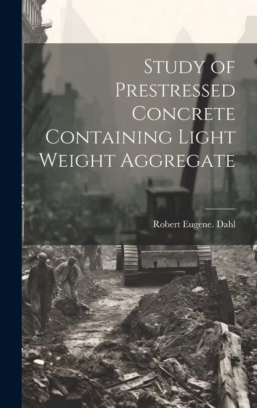 Front cover_Study of Prestressed Concrete Containing Light Weight Aggregate