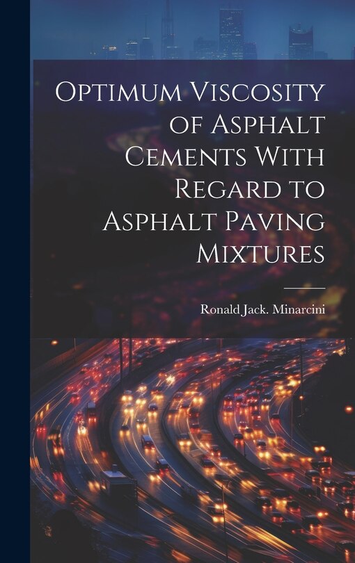 Front cover_Optimum Viscosity of Asphalt Cements With Regard to Asphalt Paving Mixtures