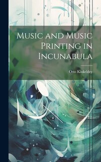 Front cover_Music and Music Printing in Incunabula
