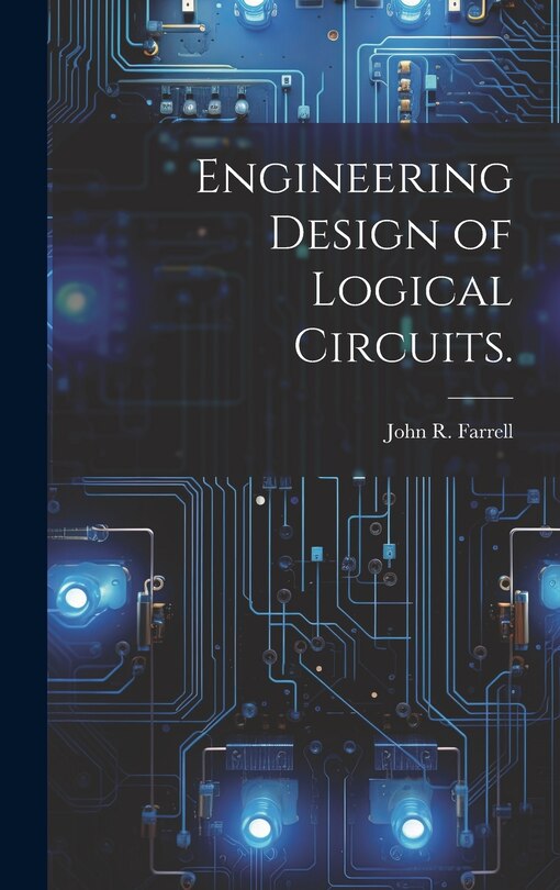 Front cover_Engineering Design of Logical Circuits.