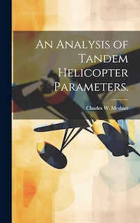 Couverture_An Analysis of Tandem Helicopter Parameters.