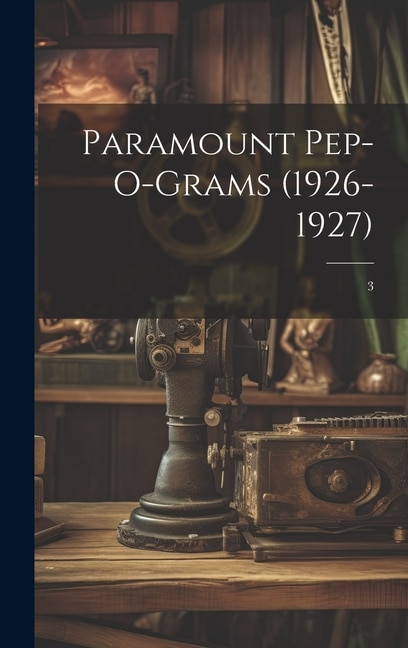 Front cover_Paramount Pep-O-Grams (1926-1927); 3