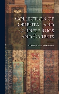 Couverture_Collection of Oriental and Chinese Rugs and Carpets