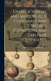 Couverture_Units of Weight and Measure (U. S. Customary and Metric) Definitions and Tables of Equivalents; NBS Miscellaneous Publication 121