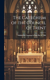 Couverture_The Catechism of the Council of Trent