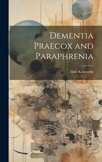 Front cover_Dementia Praecox and Paraphrenia