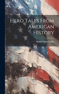 Front cover_Hero Tales From American History