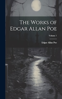 Front cover_The Works of Edgar Allan Poe; Volume 1