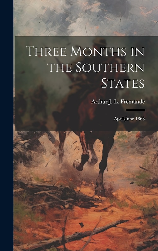 Couverture_Three Months in the Southern States; April-June 1863