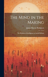 Front cover_The Mind in the Making