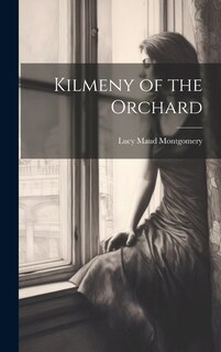 Front cover_Kilmeny of the Orchard
