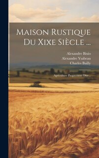 Front cover_Maison Rustique Du Xixe Siècle ...