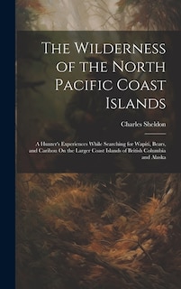 Couverture_The Wilderness of the North Pacific Coast Islands