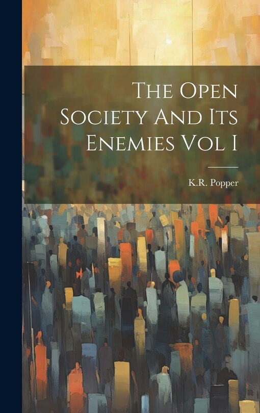Couverture_The Open Society And Its Enemies Vol I