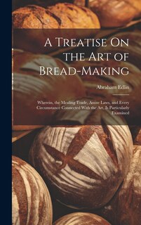 Couverture_A Treatise On the Art of Bread-Making
