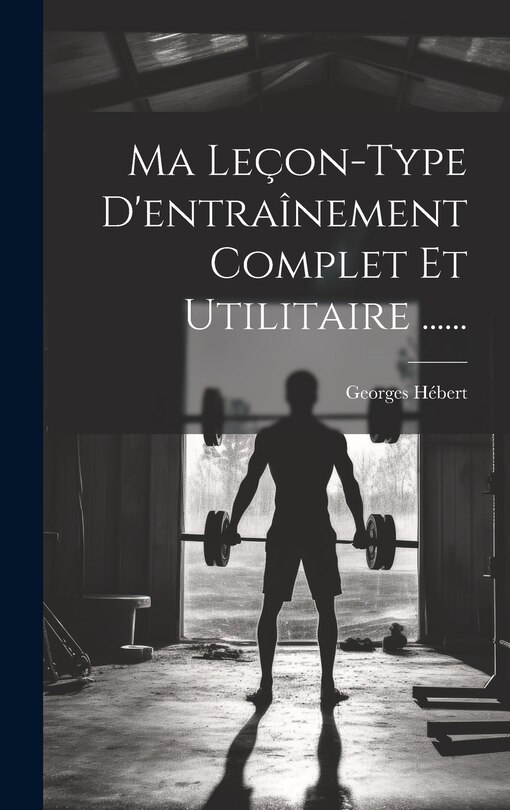 Front cover_Ma Leçon-type D'entraînement Complet Et Utilitaire ......