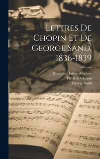Front cover_Lettres de Chopin et de George Sand, 1836-1839