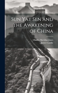 Front cover_Sun Yat Sen and the Awakening of China