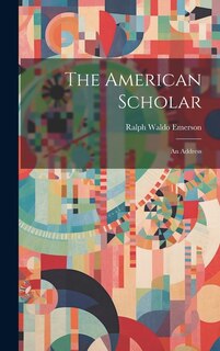 Front cover_The American Scholar; an Address