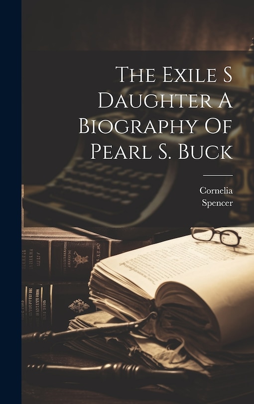 Front cover_The Exile S Daughter A Biography Of Pearl S. Buck