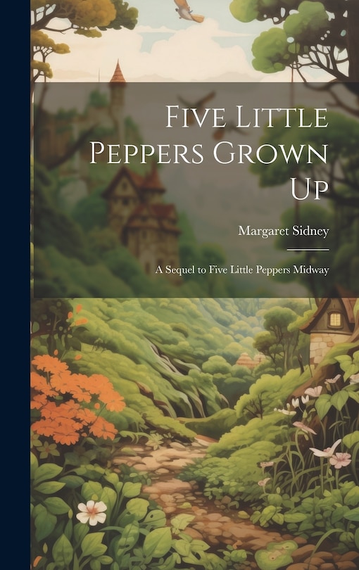 Front cover_Five Little Peppers Grown Up