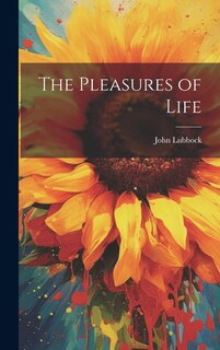 Front cover_The Pleasures of Life