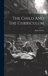 Couverture_The Child And The Curriculum