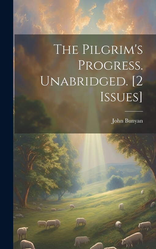 Couverture_The Pilgrim's Progress. Unabridged. [2 Issues]