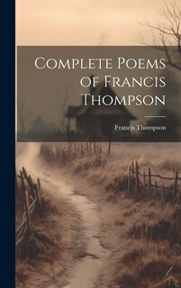 Couverture_Complete Poems of Francis Thompson
