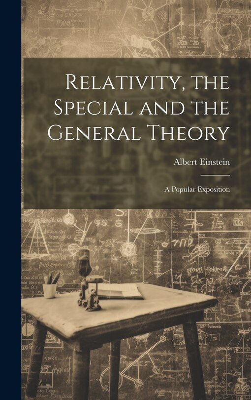 Couverture_Relativity, the Special and the General Theory; a Popular Exposition