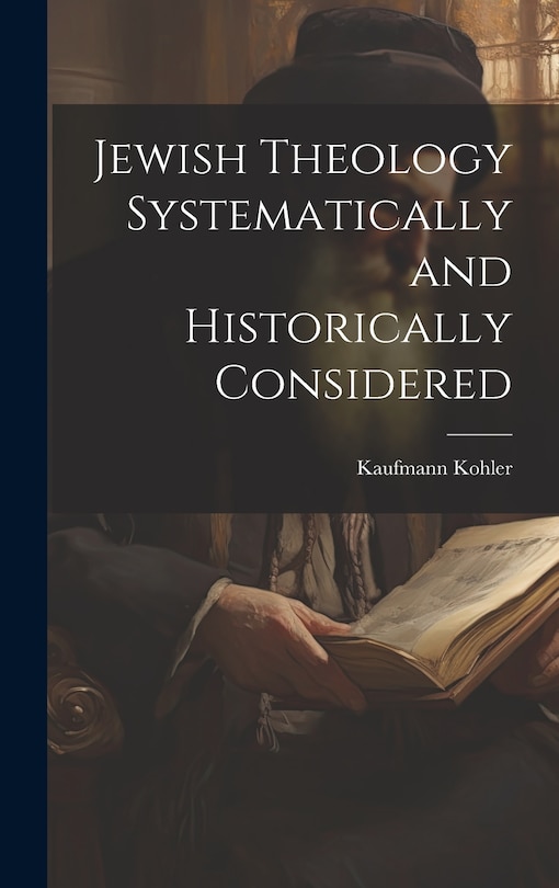 Couverture_Jewish Theology Systematically and Historically Considered