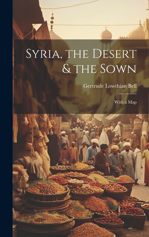 Front cover_Syria, the Desert & the Sown