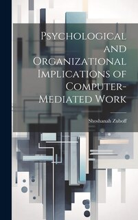 Couverture_Psychological and Organizational Implications of Computer-mediated Work