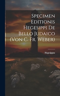 Front cover_Specimen Editionis Hegesippi De Bello Judaico (von C. Fr. Weber)