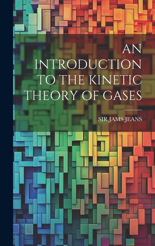 Couverture_An Introduction to the Kinetic Theory of Gases
