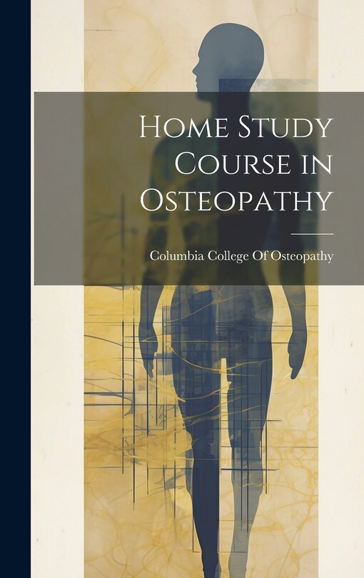 Front cover_Home Study Course in Osteopathy