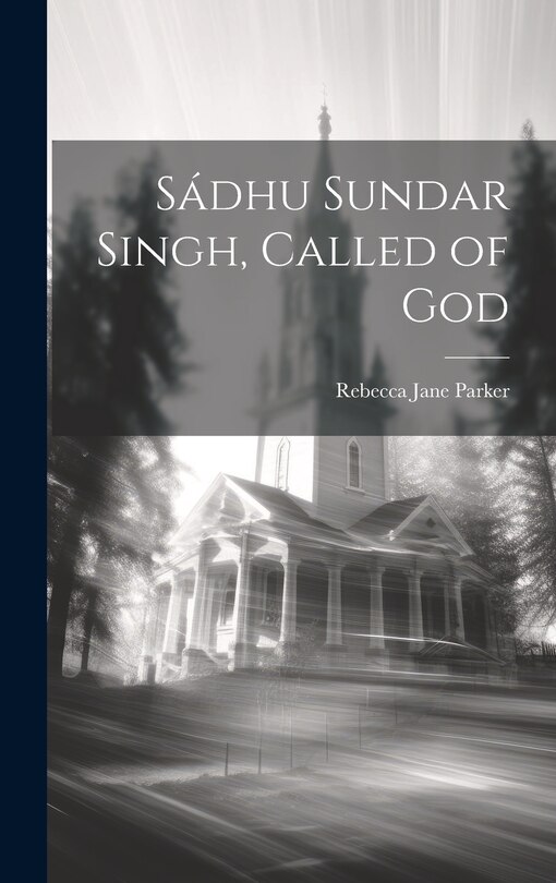 Front cover_Sádhu Sundar Singh, Called of God