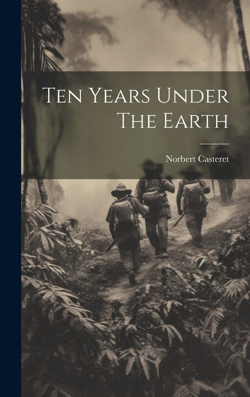 Couverture_Ten Years Under The Earth