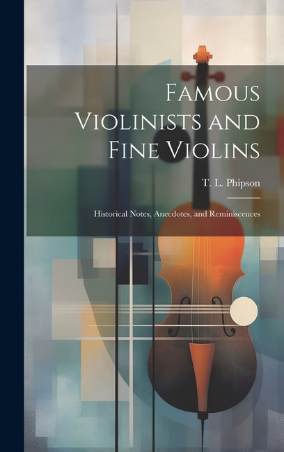 Couverture_Famous Violinists and Fine Violins