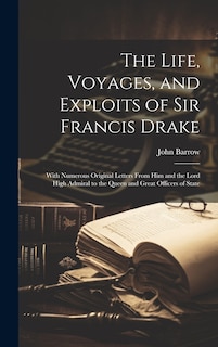 Couverture_The Life, Voyages, and Exploits of Sir Francis Drake