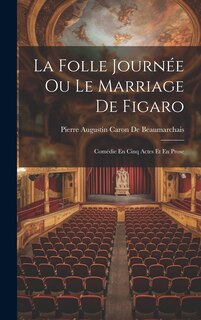 Couverture_La Folle Journée Ou Le Marriage De Figaro