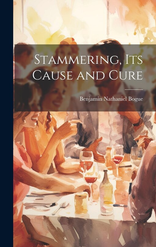 Front cover_Stammering, Its Cause and Cure