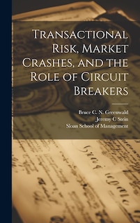 Couverture_Transactional Risk, Market Crashes, and the Role of Circuit Breakers