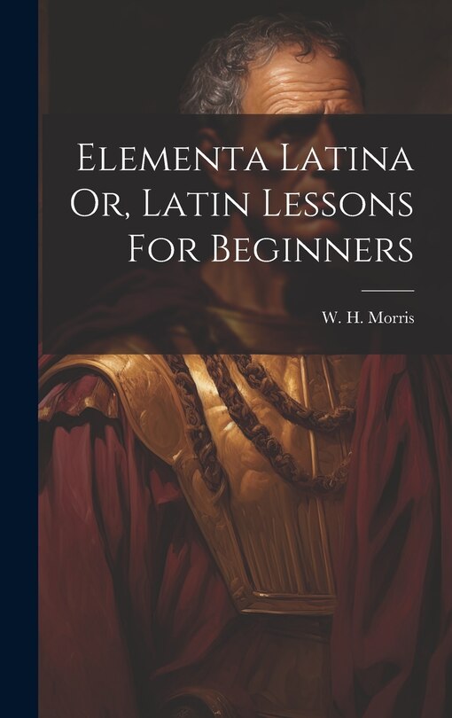 Couverture_Elementa Latina Or, Latin Lessons For Beginners