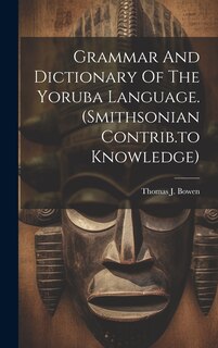 Front cover_Grammar And Dictionary Of The Yoruba Language. (smithsonian Contrib.to Knowledge)