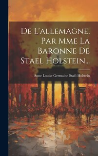 Front cover_De L'allemagne, Par Mme La Baronne De Stael Holstein...