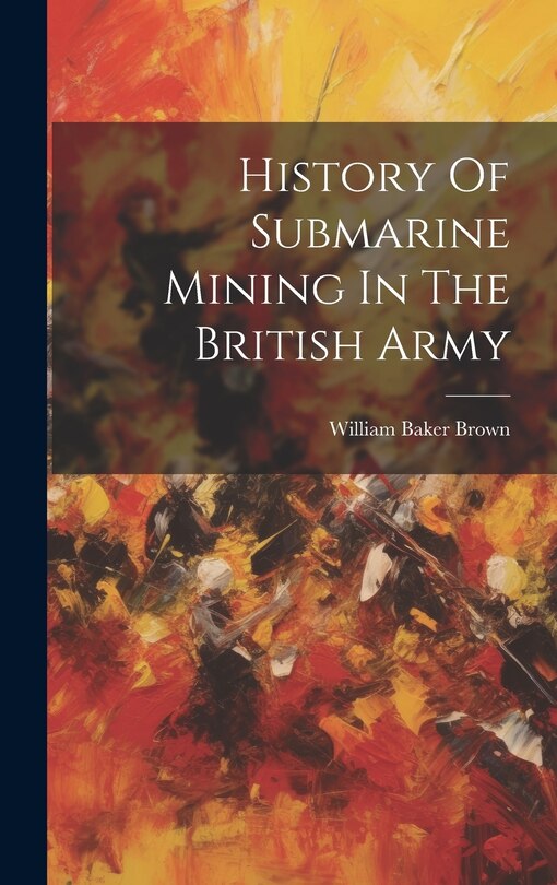 Couverture_History Of Submarine Mining In The British Army